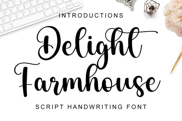 Delight Farmhouse: The Script Font That Elevates Campaign Visuals