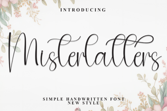 Misterlatters: The Graceful Script Font for Elegant Branding