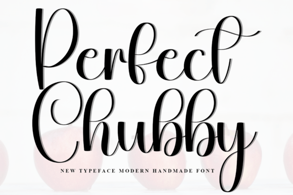 Perfect Chubby: A Script Font for Warm, Editorial Design