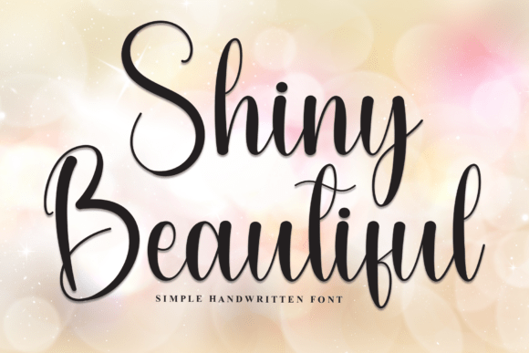 Shiny Beautiful Font: Elevate Your Brand with a Touch of Elegance